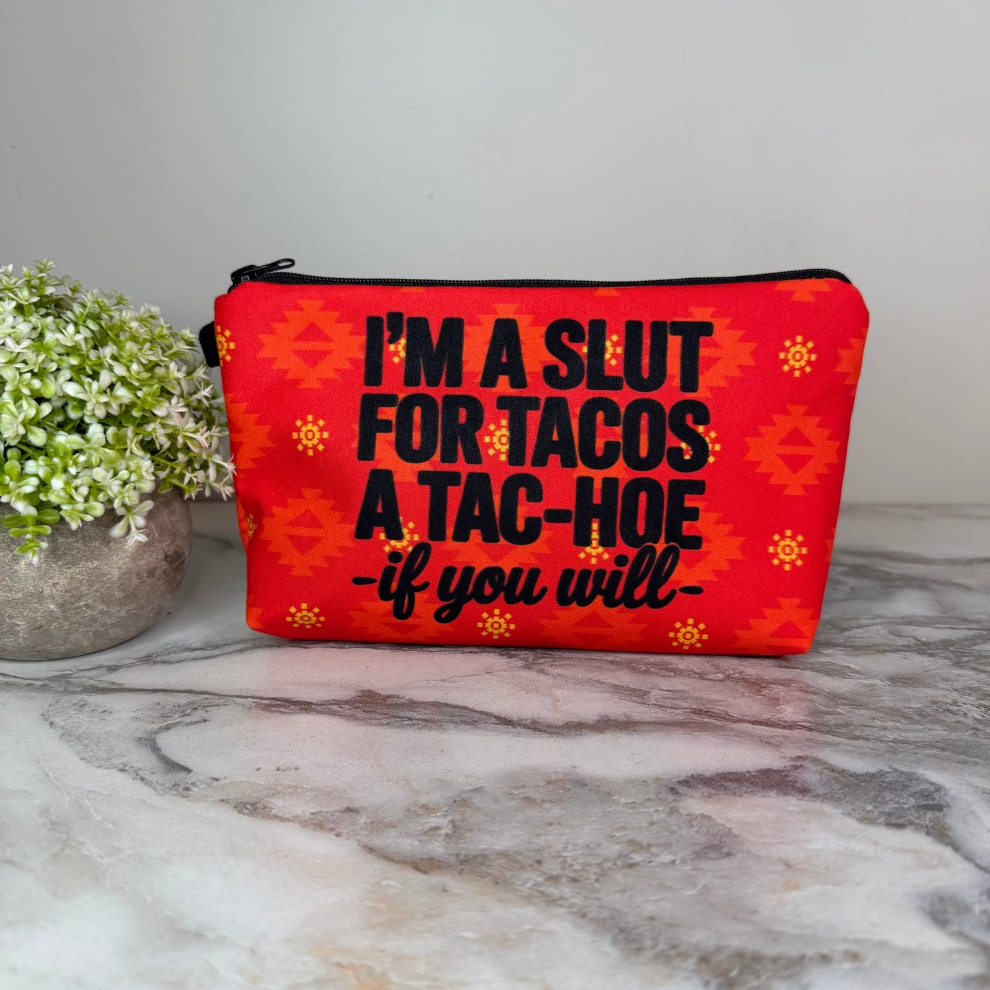 Pouch - Humor Adult, Slut for Tacos