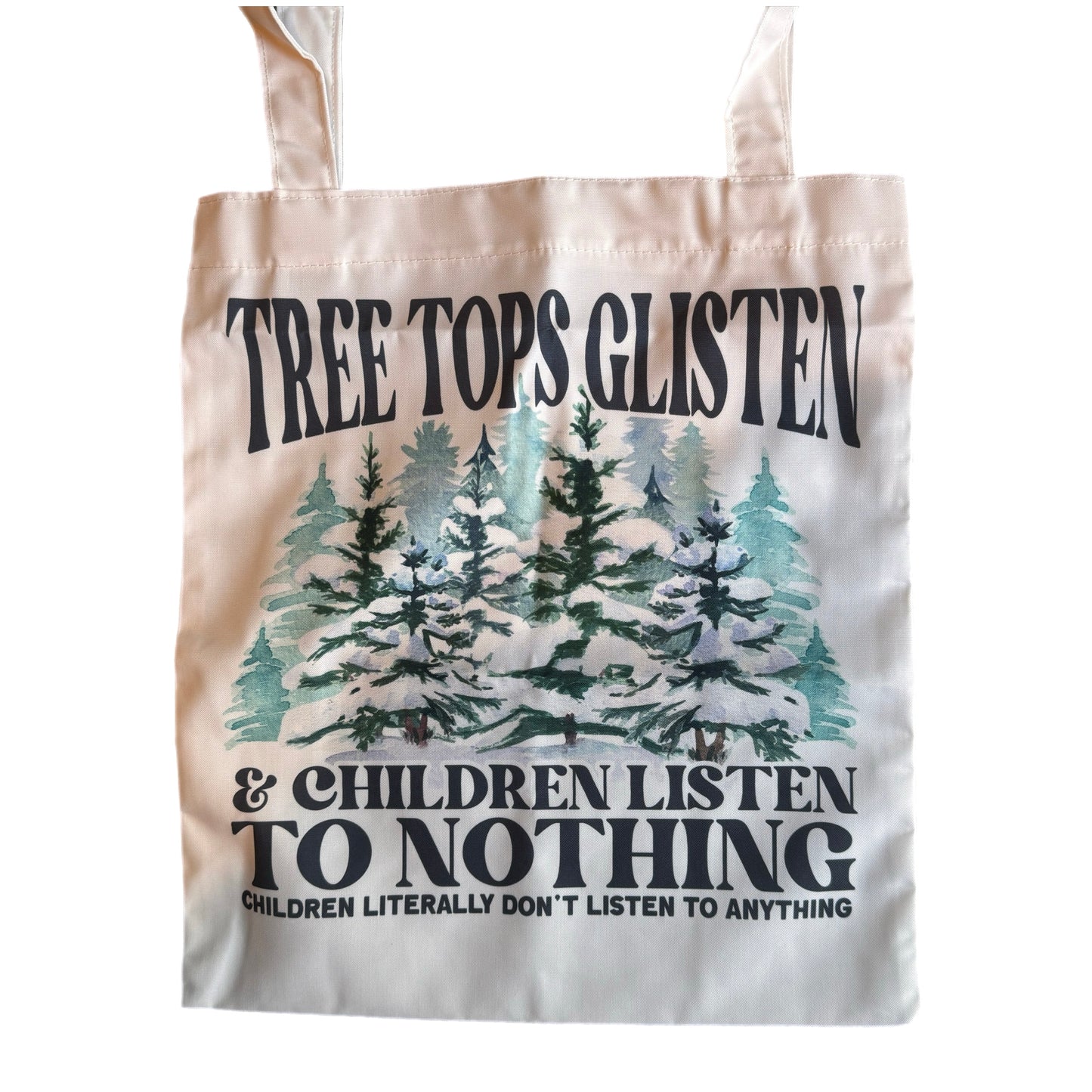 Tote Bag - Holiday - Children Listen to Nothing