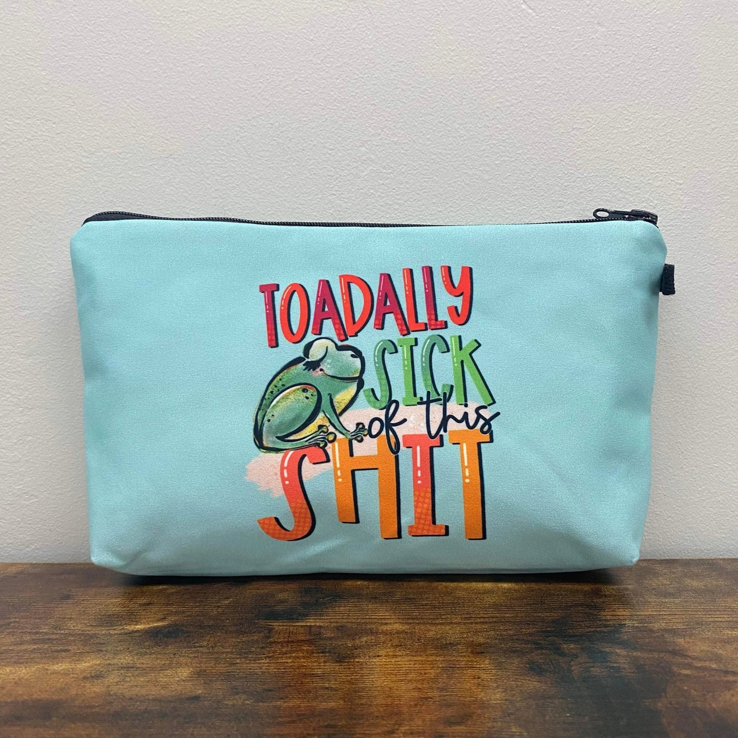 Pouch - Toadally Sick of this Shit