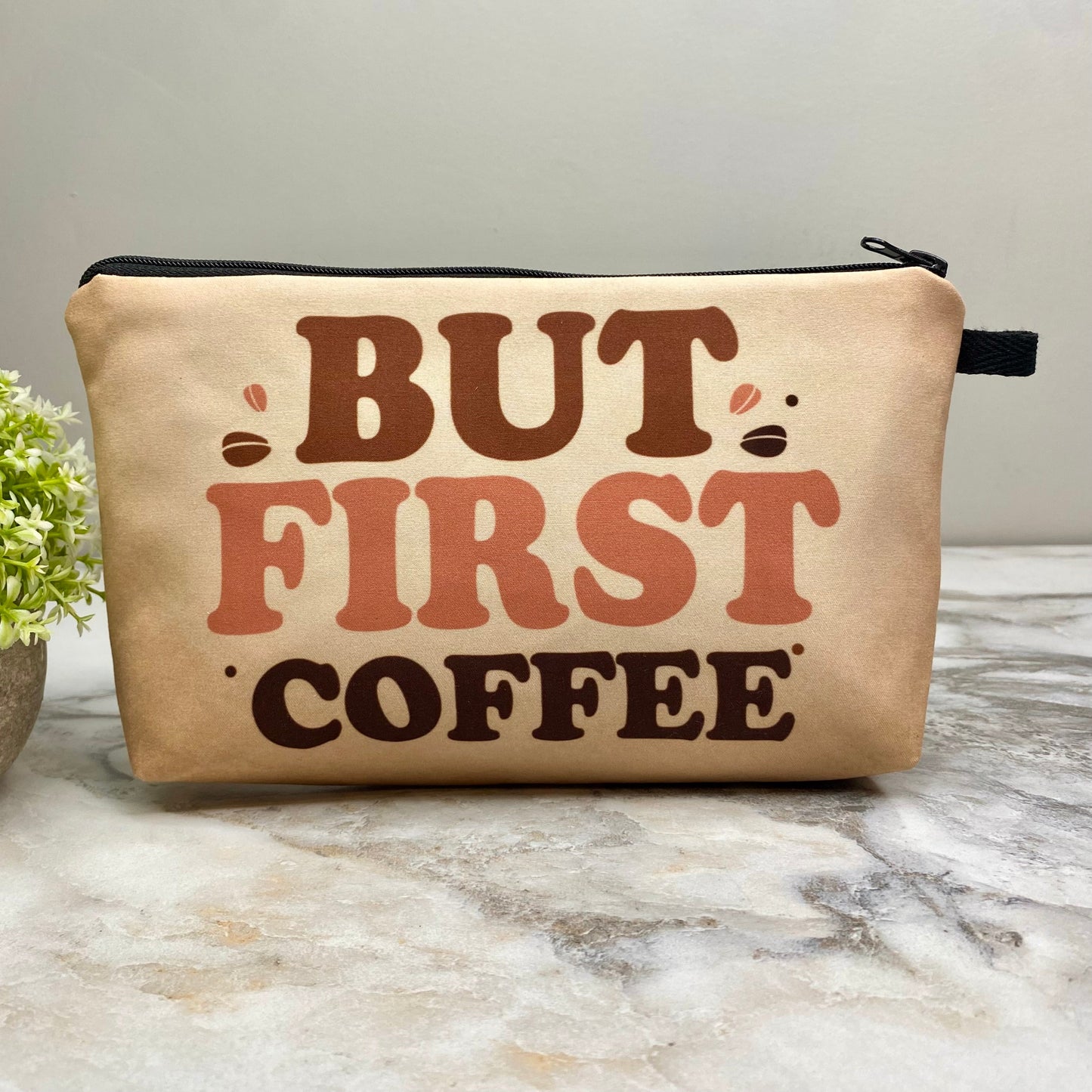 Pouch - Coffee, But First Coffee Beans