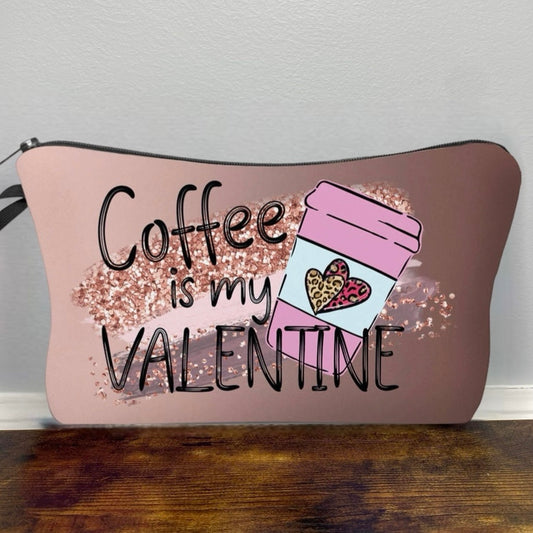 Pouch - Coffee Is My Valentine