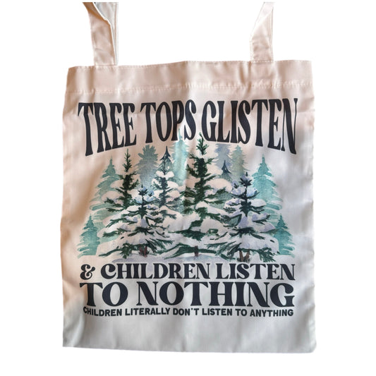 Tote Bag - Holiday -  Children Listen to Nothing