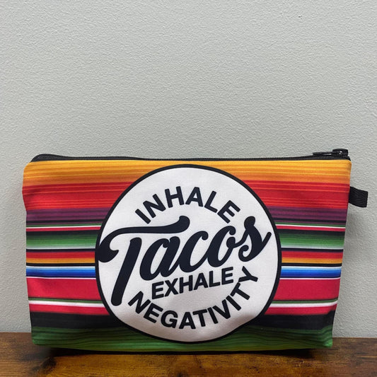 Pouch - Inhale Tacos Exhale Negativity